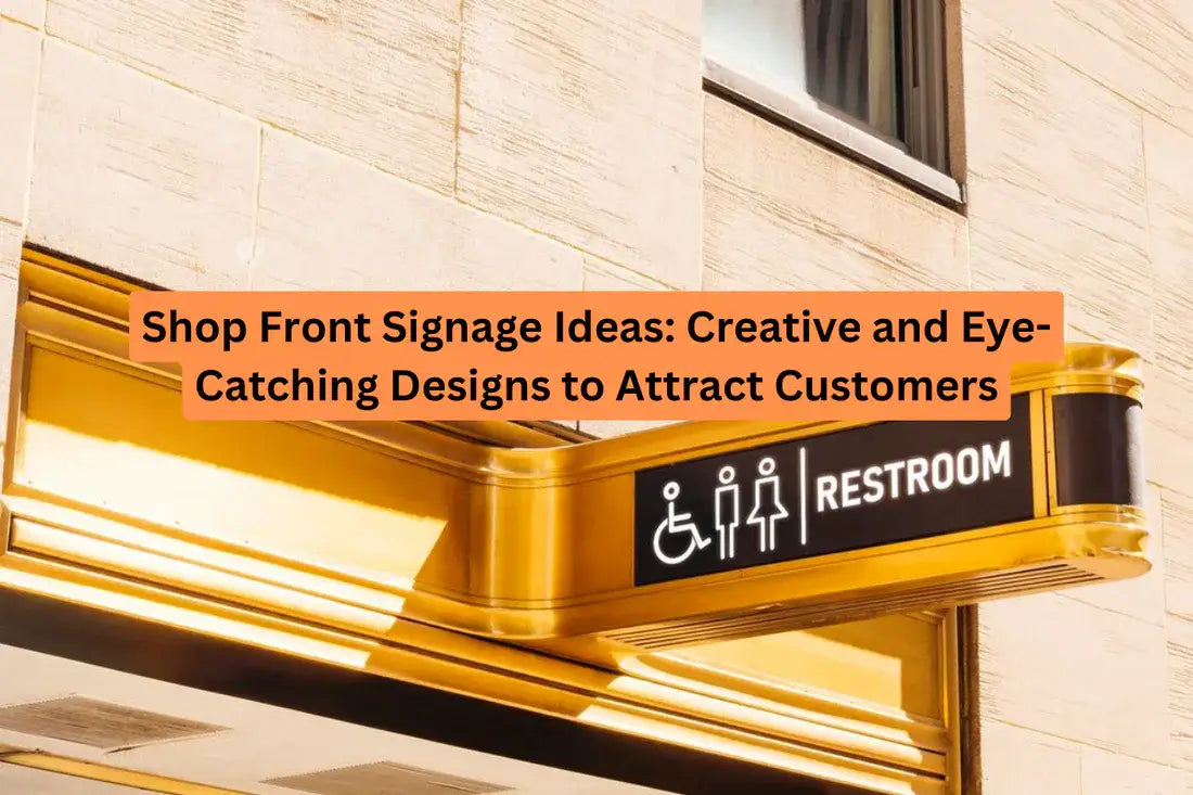 Shop Front Signage Ideas
