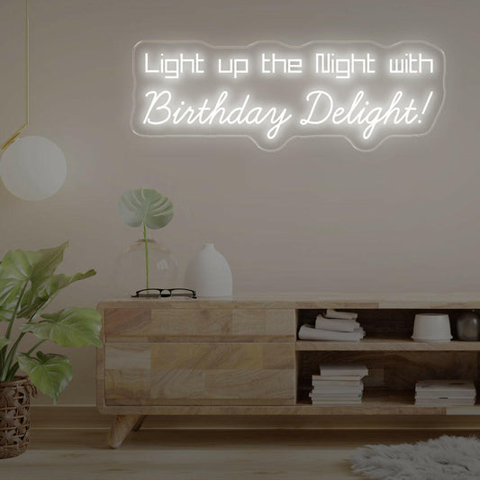 Light Up the Night with Birthday Delight Neon Sign