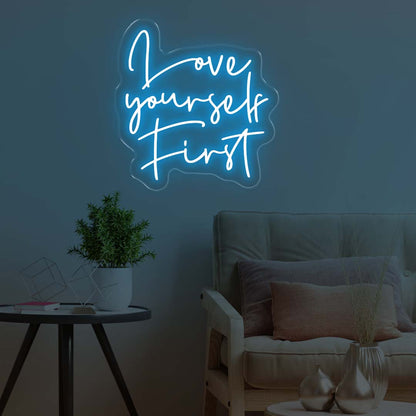 Love Yourself First LED Neon Sign
