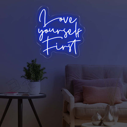 Love Yourself First LED Neon Sign