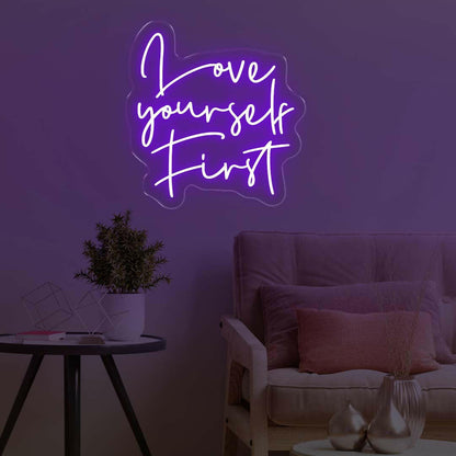 Love Yourself First LED Neon Sign
