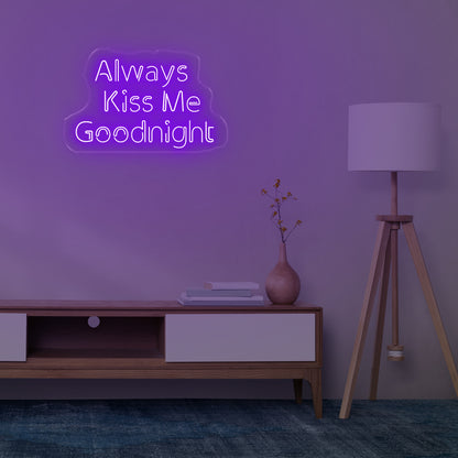Always Kiss Me Goodnight Purple
