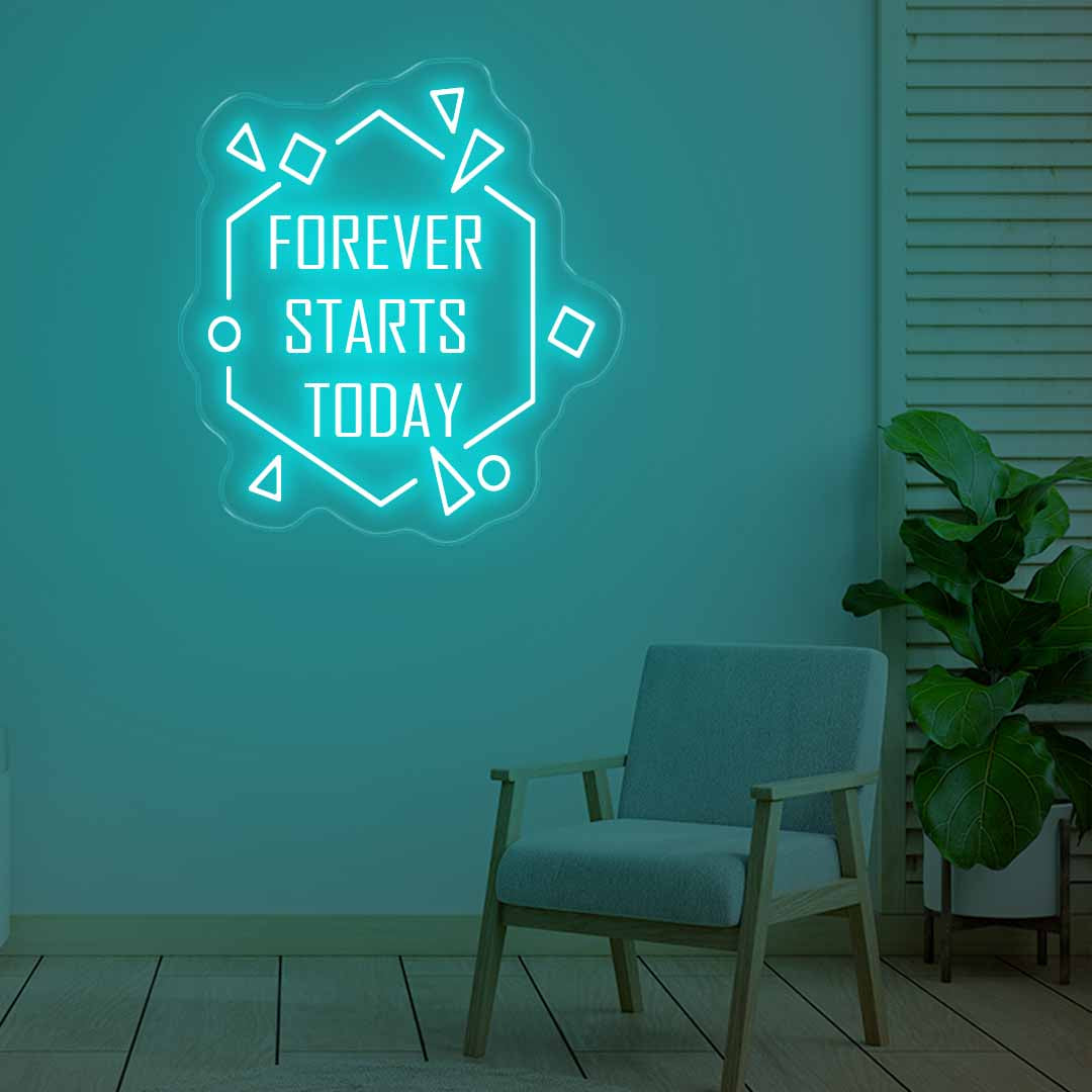 Forever Starts Today Neon Signs Light Blue
