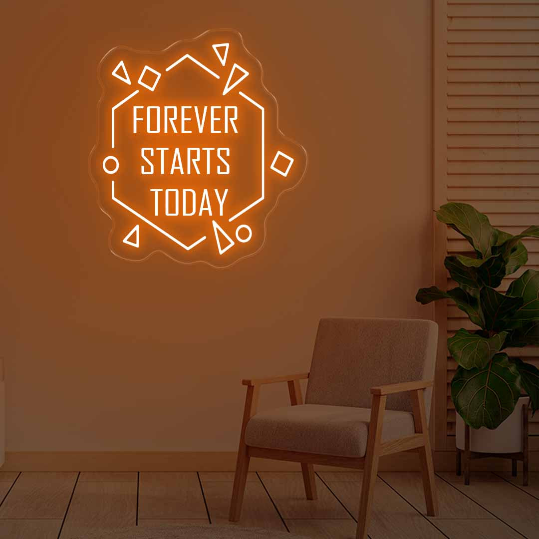 Forever Starts Today Neon Signs Orange