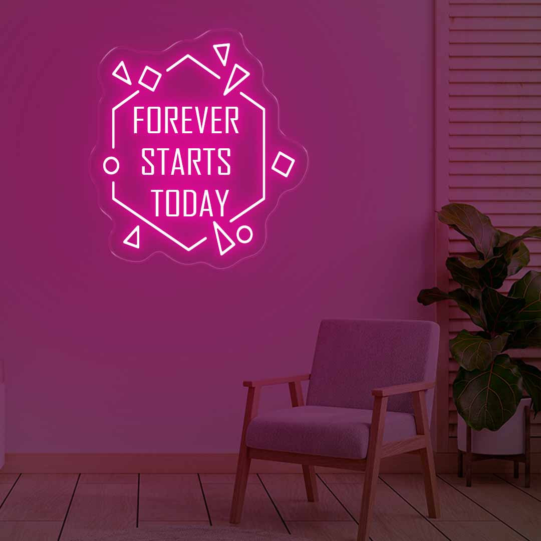 Forever Starts Today Neon Signs Pink