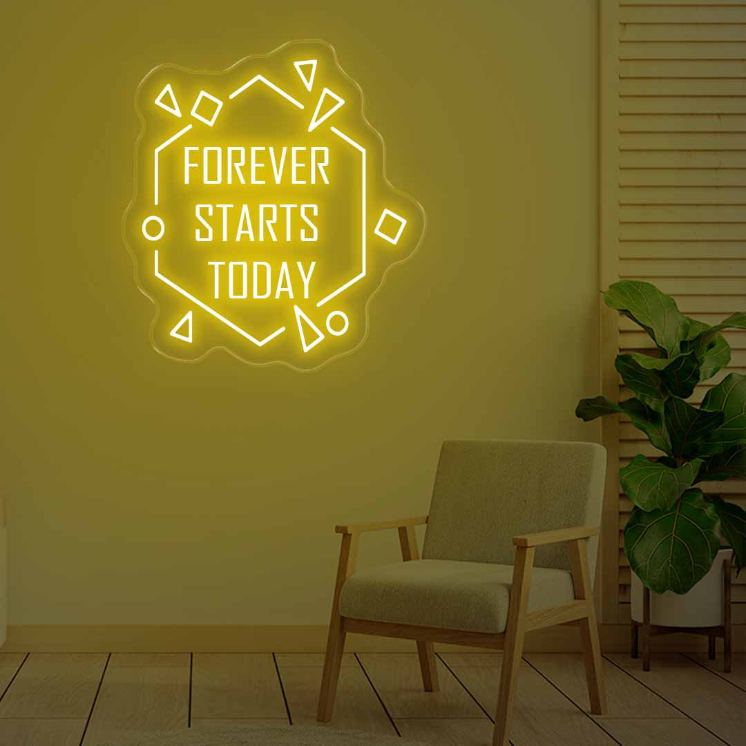 Forever Starts Today Neon Signs Yellow