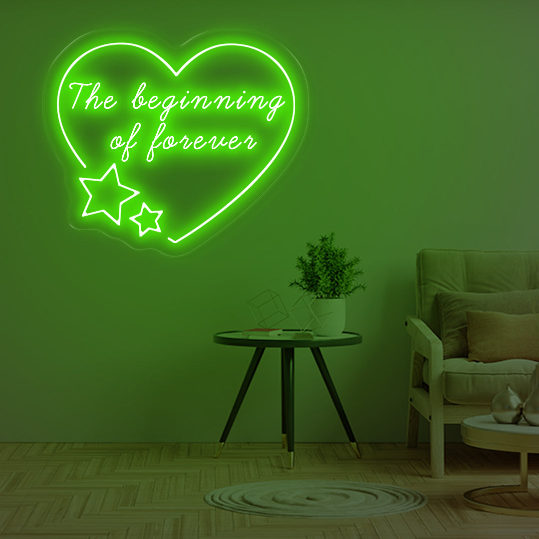 The Beginning of Forever Neon Sign Green