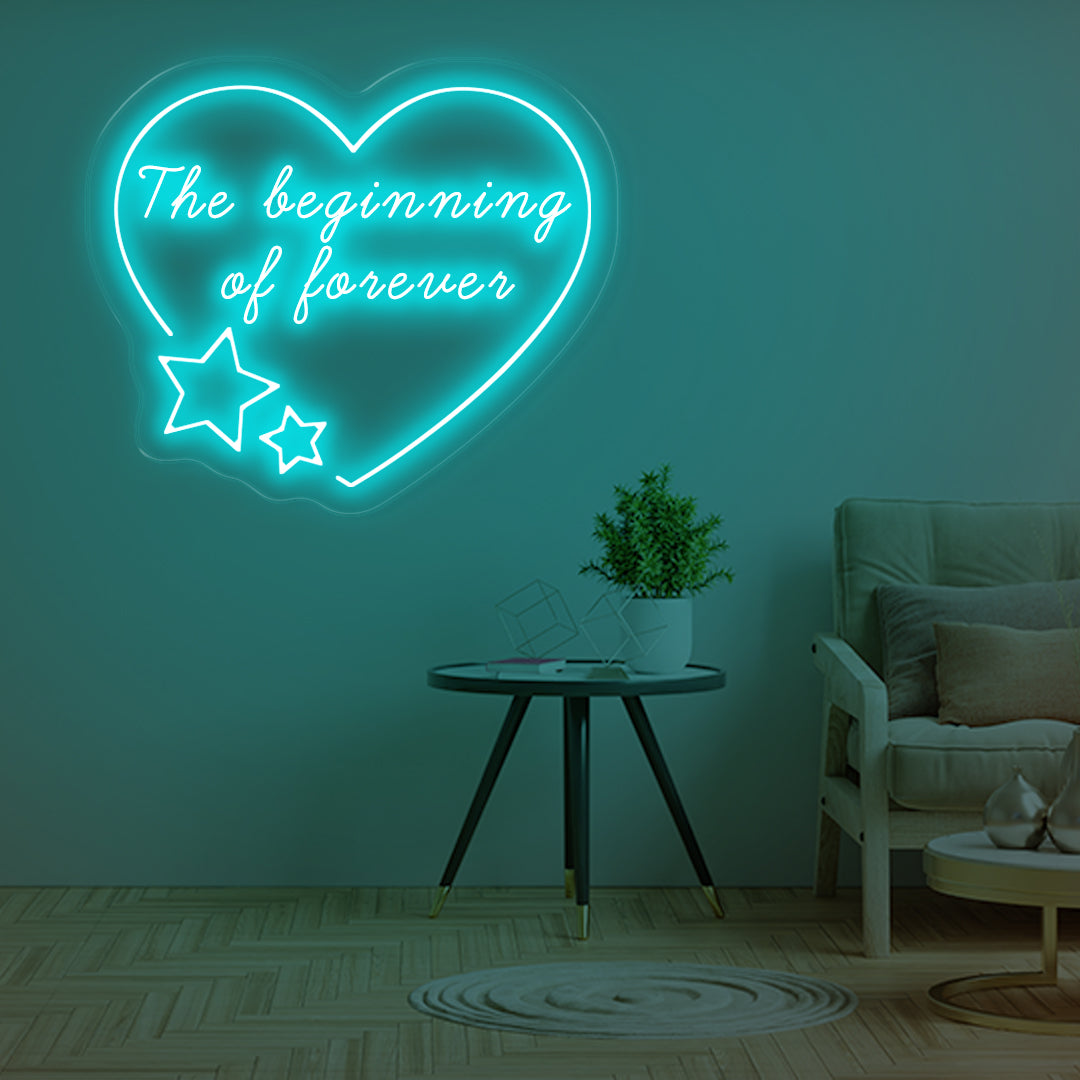 The Beginning of Forever Neon Sign Light Blue